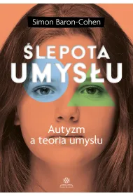 �lepota umys�u. Autyzm a teoria umys�u