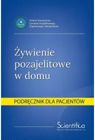 �ywienie pozajelitowe w domu. Podr�cznik dla pacj.