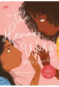 The Henna Wars. Mi�o�� pisana henn�