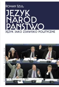 J�zyk nar�d pa�stwo j�zyk jako zjawisko polityczne