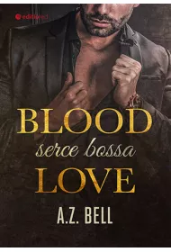 Blood Love. Serce bossa