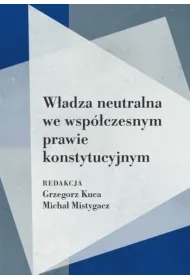 W�adza neutralna we wsp�czesnym prawie...
