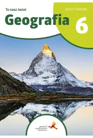 Geografia To nasz �wiat �wiczenia dla klasy 6 szko�y podstawowej