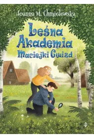 Le�na Akademia Maciejki Gwizd. Maciejka Gwizd. Tom 2