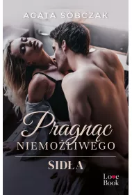 Pragnc niemoliwego. Sida. Tom 3