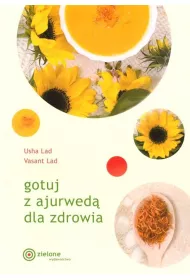 Gotuj z ajurwed dla zdrowia