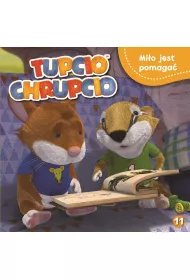 Tupcio Chrupcio. Mi�o jest pomaga�. STORY