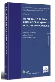eBook Wypieranie prawa administracyjnego przez prawo cywilne. TOM III pdf