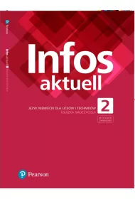 Infos aktuell 2. Jzyk niemiecki. Ksika nauczyciela. Wydanie zmienione