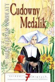 Cudowny medalik. �cie�ki �wi�tych