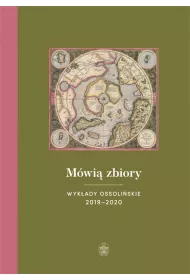 M�wi� zbiory. Wyk�ady ossoli�skie 2019&ndash;2020