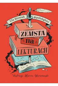 Zemsta na lekturach. Megapowt�rka przed egzaminem �smoklasisty
