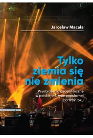 Tylko ziemia si� nie zmienia