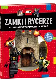 LEGO. Zamki i rycerze. Przygoda LEGO w prawdziwym �wiecie