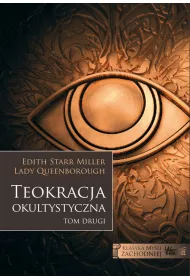 Teokracja okultystyczna. Klasyka my�li zachodniej. Tom 2