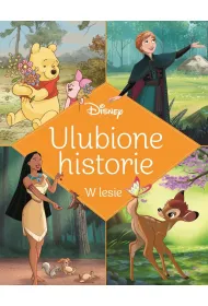 Ulubione historie. W lesie. Disney