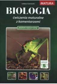 Biologia �wiczenia maturalne z komentarzami. Tom 5. Poziom rozszerzony