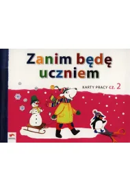 Zanim b�d� uczniem. Wiem wi�cej. Karty pracy cz�� 2