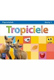 Tropiciele. Pi�ciolatek. Karty 1