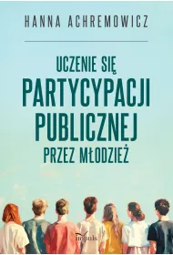 Uczenie si� partycypacji publicznej przez m�odzie�