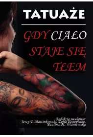 Tatua�e Gdy cia�o staje si� t�em