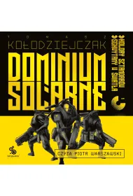 Audiobook Dominium Solarne. Tom 1 (Kolory sztandar�w, Schwytany w �wiat�a) mp3