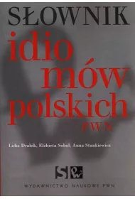 S�ownik idiom�w polskich PWN