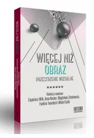 Wi�cej ni� obraz. Przestrzenie wizualne