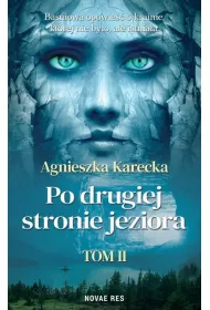 Po drugiej stronie jeziora. Tom 2