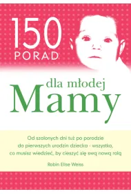 150 porad dla m�odej mamy
