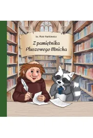 Z pami�tnika Pluszowego Mnicha