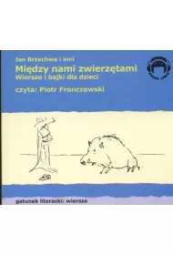 Audiobook Mi�dzy nami zwierz�tami CD