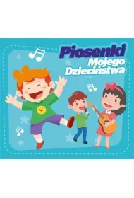 Piosenki Mojego Dzieci�stwa CD