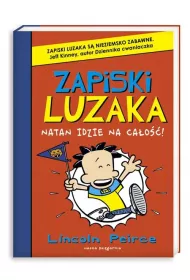 Zapiski luzaka. Tom 4. Natan idzie na ca�o��