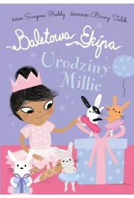 Baletowa Ekipa. Urodziny Millie