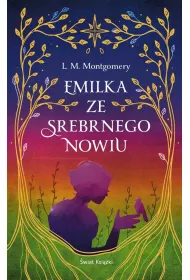 Emilka ze Srebrnego Nowiu (ekskluzywna edycja)