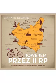 Audiobook Rowerem przez II RP. Niezwyka podr po kraju, ktrego ju nie ma mp3