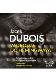 Audiobook W drodze do Hemingwaya mp3