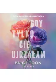 Audiobook Gdy tylko Ci� ujrza�am mp3