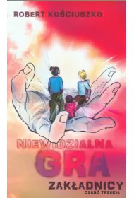 Niewidzialna gra. Cz�� III. Zak�adnicy
