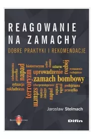 Reagowanie na zamachy. Dobre praktyki i rekomendacje