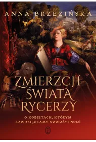 eBook Zmierzch wiata rycerzy mobi epub