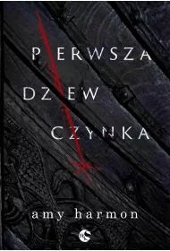 eBook Pierwsza dziewczynka. Kroniki z Saylok. Tom 1 mobi epub