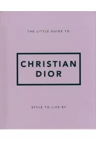 The Little Guide to Christian Dior