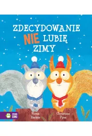 Zdecydowanie nie lubi zimy