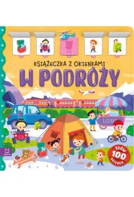 W podr�y. Ksi��eczka z okienkami. 100 okienek - 100 s��w