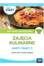 Pewny start. Aktywni zawodowo. Karty pracy 3. Zaj�cia kulinarne
