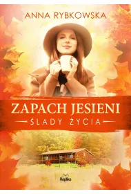 Zapach jesieni. �lady �ycia. Tom 4