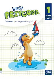 Wielka Przygoda NEON. Klasa 1. Cz�� 2. �wiczenia. Edukacja matematyczna