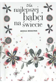 Dla najlepszej babci na �wiecie